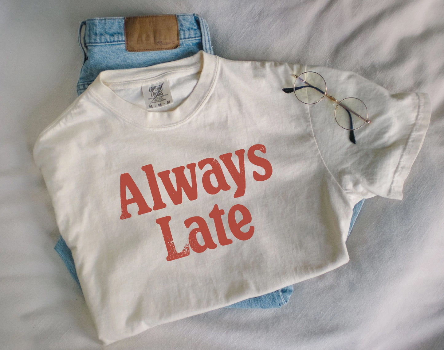 ALWAYS LATE Graphic Tee